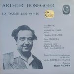 Arthur Honegger, Jean Davy, Michel Piquemal, Claudine Collart, Anne Seghers, Ensemble Vocal Roland de Lassus*, Jean Bacquet, Jeune Orchestre Symphonique de Douai et des Hauts-De-France*, Henri Vachey - La Danse des Morts (LP)