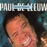 Paul de Leeuw / Bob* En Annie* - ParaCDmol / Pump Up De Valium! (2xCD, Album)
