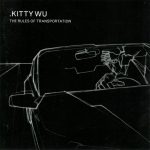 Kitty Wu - The Rules Of Transportation (CD, Album)
