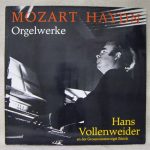 Mozart*, Haydn*, Hans Vollenweider - Orgelwerke (LP)