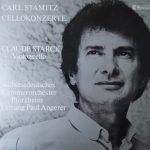 Carl Stamitz, Claude Starck, Südwestdeutsches Kammerorchester, Paul Angerer - Cellokonzerte (LP, Gat)