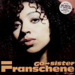 Franschene* - Go Sister (12")