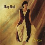 Mary Black - Circus (CD, Album, RE)