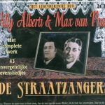 Willy Alberti & Max van Praag : De Straatzangers - Het Legendarische Duo (Het Complete Werk - 43 Onvergetelijke Levensliedjes) (2xCD, Comp)
