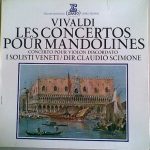 Vivaldi*, Claudio Scimone, I Solisti Veneti - Les Concertos Pour Mandolines / Concerto Pour Violon Discordato (LP, Gat)