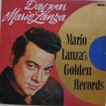 Mario Lanza - Das War Mario Lanza (Mario Lanza's Golden Records) (LP, Comp)