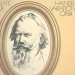 Johannes Brahms, Malcolm Frager - Klaviersonate Nr. 1 C-dur Op. 1 /  Variationen Und Fuge Über ein Thema Von Händel, Op. 24 (LP, Album)