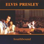 Elvis Presley - Southbound	 (CD, RM, Unofficial)