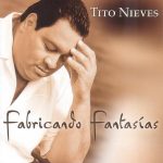 Tito Nieves - Fabricando Fantasías (CD, Album)