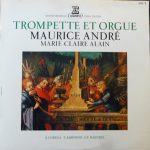 A. Corelli* / T. Albinoni* / G.F.Haendel* - Maurice André, Marie-Claire Alain - Trompette Et Orgue - Vol. 4 (LP)