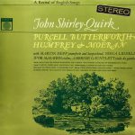 John Shirley-Quirk - Purcell*, Butterworth*, Humfrey*, Moeran* - Martin Isepp, Nona Liddell, Ivor McMahon, Ambrose Gauntlett - A Recital Of English Songs (LP)