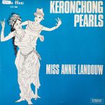 Miss Annie Landouw* - Keronchong Pearls (LP, Album)