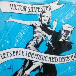 The Victor Silvester Orchestra - Let's Face The Music And Dance (LP, Album)