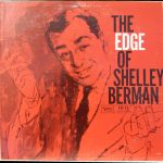 Shelley Berman - The Edge Of Shelley Berman (LP, Album, Mono, Mis)