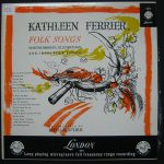 Kathleen Ferrier Accompanied By Phyllis Spurr - Folk Songs Northumbrian, Elizabethan, And Irish Folk Songs (LP, Mono)