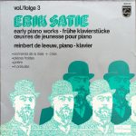 Erik Satie, Reinbert de Leeuw - Early Piano Works Vol./Folge 3 (LP, Album, RE)