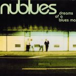 Nublues - Dreams Of A Blues Man (CD, Album)