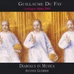 Guillaume Dufay - Diabolus In Musica, Antoine Guerber - Missa Se La Face Ay Pale + Catalogue Alpha 2008  (CD, Album, RE, Cat)