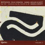 Beethoven*, Daniel Müller-Schott, Angela Hewitt - Cello Sonatas Op 102 ~ Variations Op 66, WoO45 & 46 (Volume 2) (CD, Album)