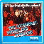The Occasional Decsieland Jazzband - 12 1/2 Jaar Digital In Nederland (LP, Album)