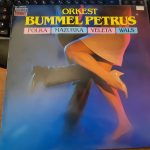 Orkest Bummel Petrus - Polka, Mazurka, Veleta, Wals (LP, Album)