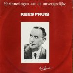 Kees Pruis - Herinneringen Aan De Onvergetelijke Kees Pruis (LP, Album, Comp)
