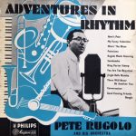 Pete Rugolo And His Orchestra* - Adventures In Rhythm (LP, Album, Mono)