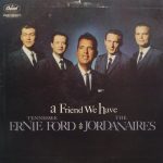 Tennessee Ernie Ford And The Jordanaires - A Friend We Have (LP, Mono)