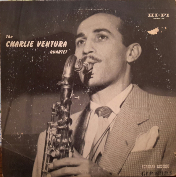 Charles Ventura Quartet - The Charlie Ventura Quartet (10", Album)