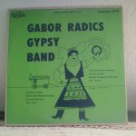 Gabor Radics & His Orchestra - Gabor Radics Gypsy Band (10", Album, Mono)