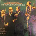 The Weavers - At Carnegie Hall (LP, Album, RE)