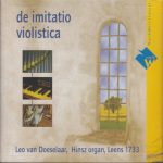 Leo van Doeselaar - De Imitatio Violistica (CD, Album, Enh)