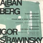 Alban Berg / Igor Stravinsky, Ivan Štraus, Zdeněk Kožina, Chamber Harmony, Prague*, Libor Pešek - "Kammerkonzert" For Piano, Violin And 13 Wind Instruments / Symphonies For Wind Instruments (LP, RP)