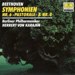 Ludwig Van Beethoven - Herbert Von Karajan, Berliner Philharmoniker - Symphonien Nr. 6 »Pastorale« & Nr. 8 (CD, Comp, RE, RM)