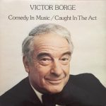 Victor Borge (2) - Comedy In Music / Caught In The Act (2xLP, Comp)