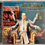 Pitch Black - Futureproof (2xCD, Album, RM)