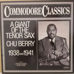 Chu Berry* - A Giant Of The Tenor Sax 1938 And 1941 (LP, Comp)