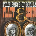 Flatt & Scruggs - Folk Songs Of Our Land (LP, Album)