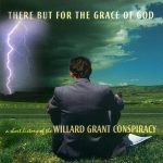 Willard Grant Conspiracy - There But For The Grace Of God - A Short History Of The Willard Grant Conspiracy (CD, Comp, RM)
