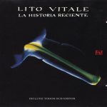 Lito Vitale - La Historia Reciente (2xCD, Comp)