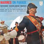 Marine Band Of The Royal Netherlands Navy* - Marines On Parade - Beroemde Nederlandse Marsen (10", Gat)