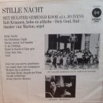 Het Hulster Gemengd Koor* O.l.v  Jo Ivens, Rob Kraanen, Dick Gout, Sander van Marion - Stille Nacht  (LP)