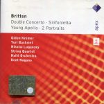 Benjamin Britten : Yuri Bashmet / Gidon Kremer / Nikolai Lugansky / Kent Nagano, Hallé Orchestra - Double Concerto · Sinfonietta · Young Apollo · 2 Portraits  (CD, RE)