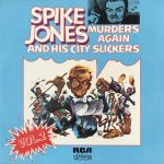 Spike Jones And His City Slickers - Murders Again - Vol.2 (2xLP, Comp, Mono)