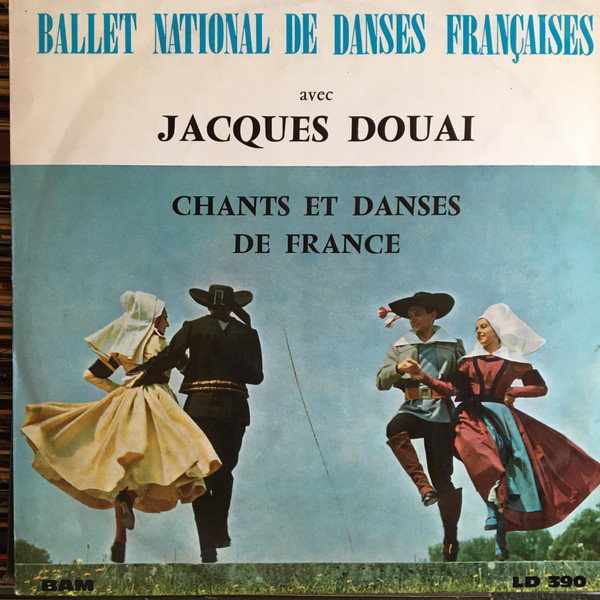 Orchestre Du Ballet National Populaire Avec  Jacques Douai - Chants Et Danses De France (LP)