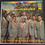 Celio González Con La Sonora Matancera - Los Ultimos De Celio Gonzalez (LP, Album)
