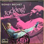 Sidney Bechet - Rocking! (LP, Album, Mono)