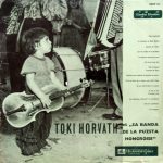 Toki Horvath Et Sa Banda De La Puzsta Hongroise - Toki Horvath Et "Sa Banda De La Puzsta Hongroise" (LP, Album, Mono)