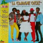La Compagnie Creole* - Les Plus Grands Succes (CD, Comp)