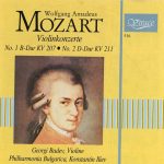 Wolfgang Amadeus Mozart, Georgi Badev, Philharmonia Bulgarica, Konstantin Iliev - Violinkonzerte No. 1 B-Dur KV 207 • No. 2 D-Dur KV 211 (CD)